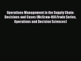 Download Operations Management in the Supply Chain: Decisions and Cases (McGraw-Hill/Irwin