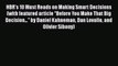 Download HBR's 10 Must Reads on Making Smart Decisions (with featured article “Before You Make