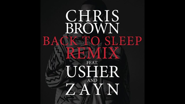 Chris Brown - Back To Sleep REMIX (Audio) ft. Usher_ ZAYN
