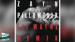 Zayn Malik’s ‘Pillowtalk’ Remix Ft. Lil Wayne — Watch