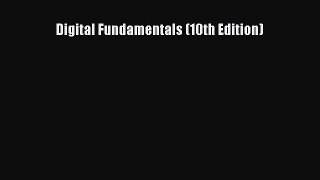 Read Digital Fundamentals (10th Edition) Ebook Free