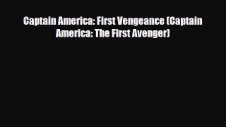 PDF Captain America: First Vengeance (Captain America: The First Avenger) Ebook