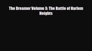 Download The Dreamer Volume 3: The Battle of Harlem Heights Ebook