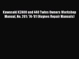 Download Kawasaki KZ400 and 440 Twins Owners Workshop Manual No. 281: '74-'81 (Haynes Repair