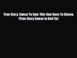 [PDF] True Story Swear To God: This One Goes To Eleven (True Story Swear to God Tp) [Read]