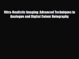 [PDF] Ultra-Realistic Imaging: Advanced Techniques in Analogue and Digital Colour Holography