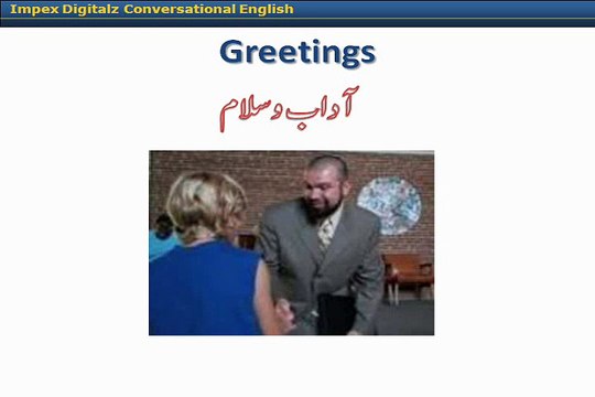 Learn English Language and understand basic English speaking in Urdu 20. Greetings