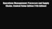 [PDF] Operations Management: Processes and Supply Chains Student Value Edition (11th Edition)