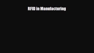 [PDF] RFID in Manufacturing Read Full Ebook