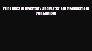 [PDF] Principles of Inventory and Materials Management (4th Edition) Read Full Ebook