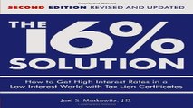 Download The 16  Solution  How to Get High Interest Rates in a Low Interest World with Tax Lien