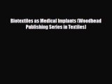 Download Biotextiles as Medical Implants (Woodhead Publishing Series in Textiles) PDF Book