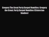 Read Gregory The Great Forty Gospel Homilies: Gregory the Great: Forty Gospel Homilies (Cistercian