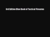 [PDF] 3rd Edition Blue Book of Tactical Firearms Download Full Ebook