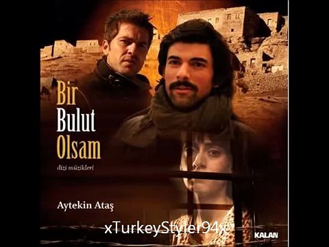 Bir Bulut Olsam - Mecnunum Leylamı Gördüm (Orjinal Dizi Müzikleri)