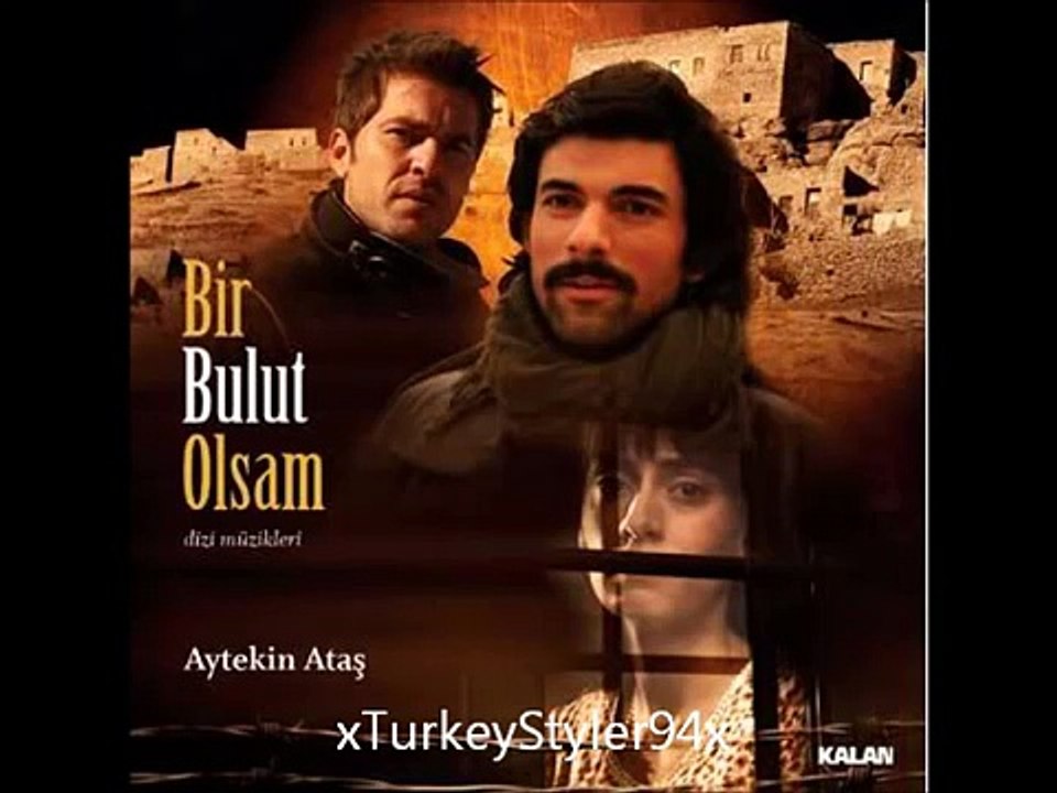 Bir Bulut Olsam - Mecnunum Leylamı Gördüm (Orjinal Dizi Müzikleri)