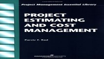 Download Project Estimating and Cost Management  Project Management Essential Library