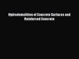 Ebook Hydrodemolition of Concrete Surfaces and Reinforced Concrete Read Online