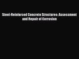Ebook Steel-Reinforced Concrete Structures: Assessment and Repair of Corrosion Read Full Ebook