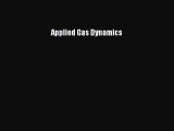 PDF Applied Gas Dynamics Free Books