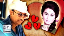 Director Manmohan Desai & Nanda PAINFUL LOVE Story