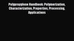 Book Polypropylene Handbook: Polymerization Characterization Properties Processing Applications