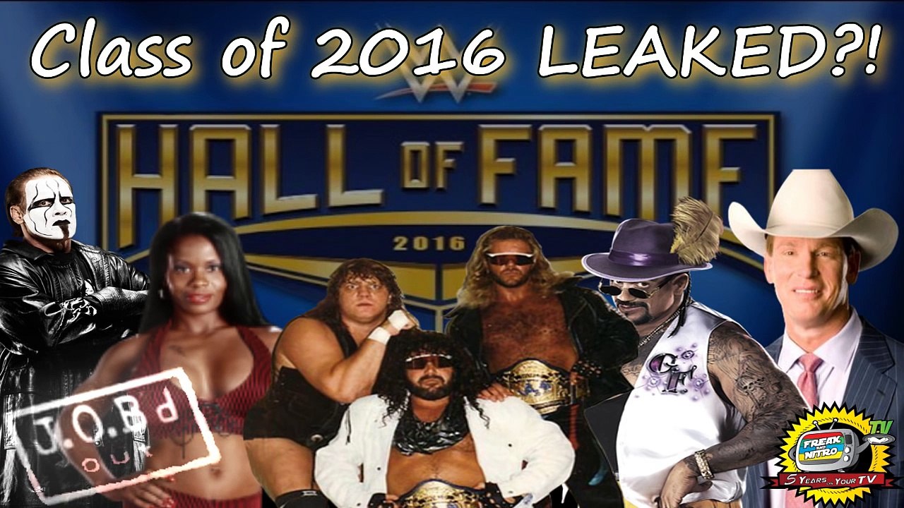 JOB'd Out - 2016 WWE Hall of Fame Class LEAKED?!