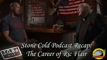 JOB'd Out - Stone Cold Podcast RECAP w/ Ric Flair