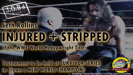 JOB'd Out - Seth Rollins OUT for 6-9 MONTHS! New CHAMPION to be CROWNED at SURVIVOR SERIES!