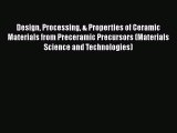Ebook Design Processing & Properties of Ceramic Materials from Preceramic Precursors (Materials