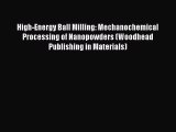 Book High-Energy Ball Milling: Mechanochemical Processing of Nanopowders (Woodhead Publishing