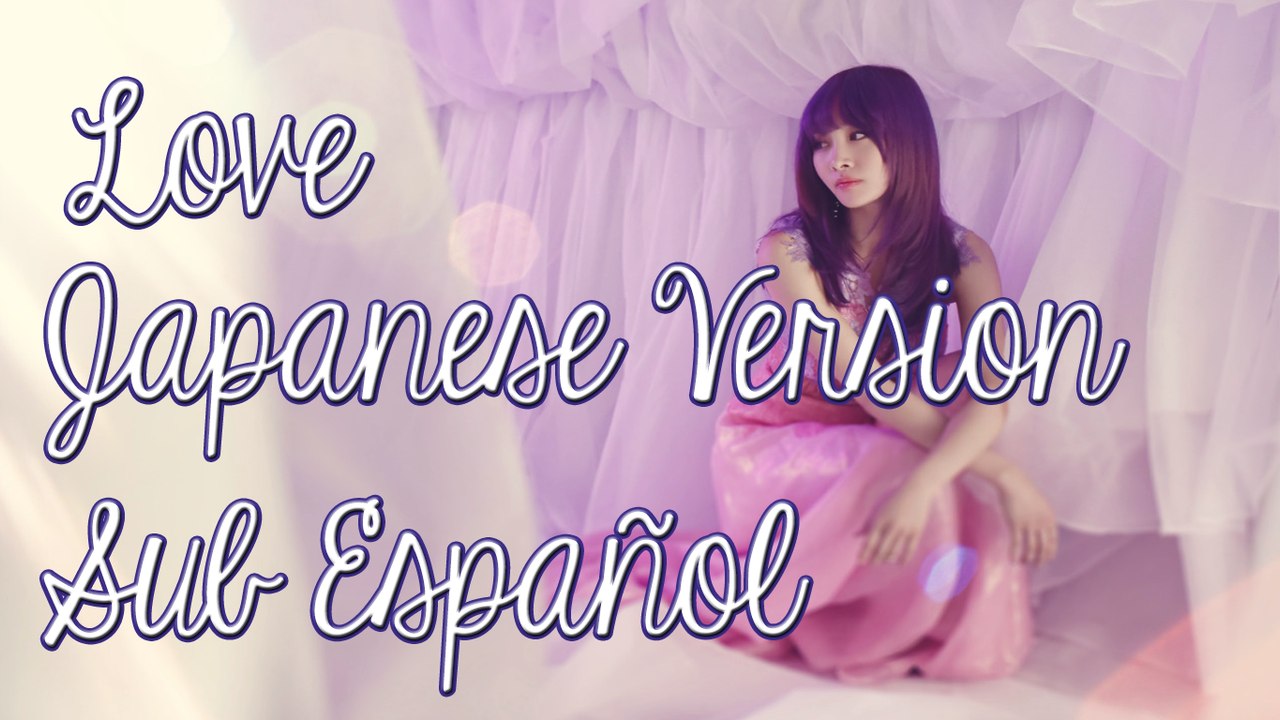 NICOLE - Love (Japanese Version) [Sub Español + Kanji + Romanización]
