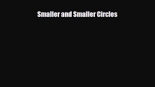 Download Smaller and Smaller Circles Ebook