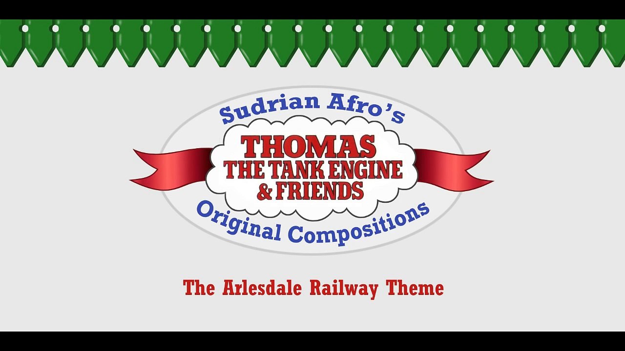 The Arlesdale Railway Theme - A S.A Original