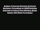 Ebook Analysis of Concrete Structures by Fracture Mechanics: Proceedings of a RILEM Workshop