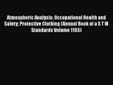 Book Atmospheric Analysis Occupational Health and Safety Protective Clothing (Annual Book of
