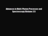 Ebook Advances in Multi-Photon Processes and Spectroscopy (Volume 22) Read Full Ebook