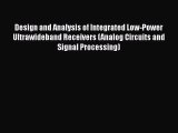 Ebook Design and Analysis of Integrated Low-Power Ultrawideband Receivers (Analog Circuits