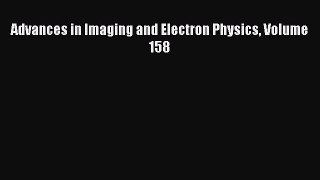 Book Advances in Imaging and Electron Physics Volume 158 Download Full Ebook