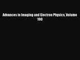 Ebook Advances in Imaging and Electron Physics Volume 190 Read Full Ebook