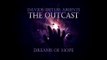 Davide Detlef Arienti - Dreams of Hope - The Outcast Vol 1 (Epic Hybrid Action Orchestral Action Drama 2015)
