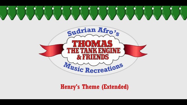 Sodor Themes - Henry The Green Engine (Extended)