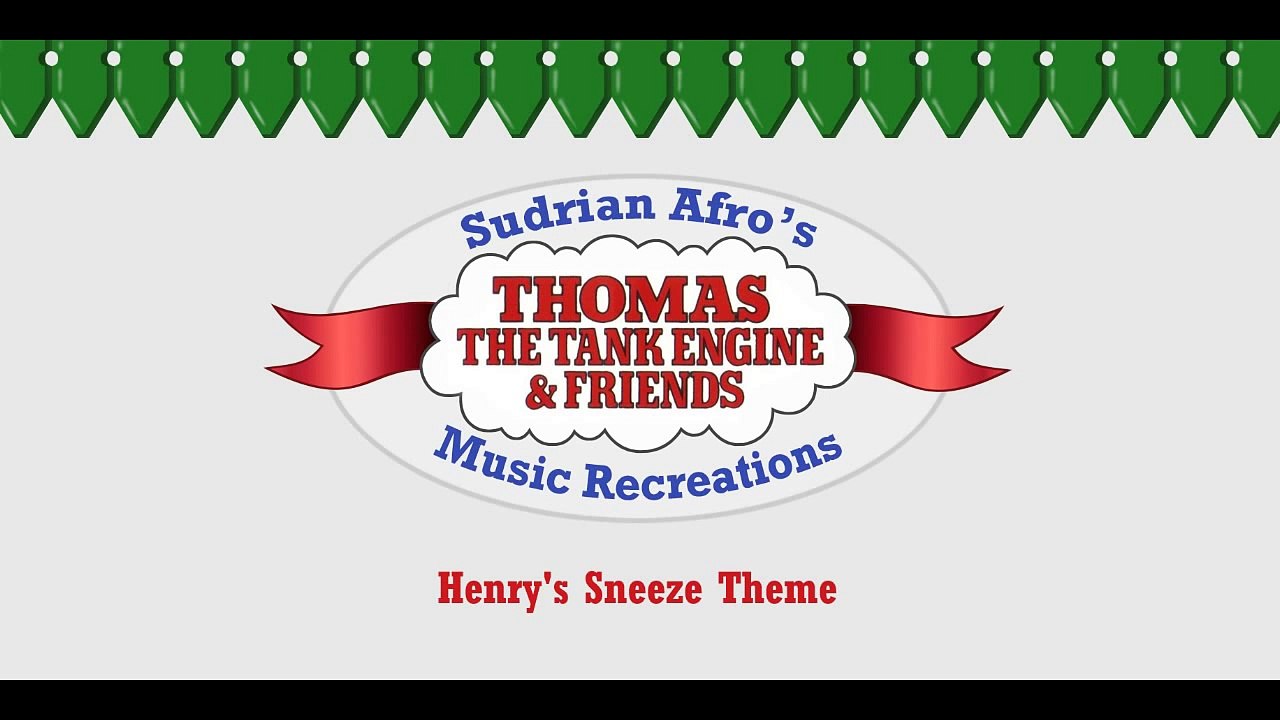 Sodor Themes - Henry's Sneeze Theme
