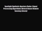 Read Spotlight Synthetic Aperture Radar: Signal Processing Algorithms (Artech House Remote