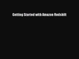 [PDF] Getting Started with Amazon Redshift [Read] Online