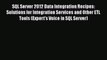 [PDF] SQL Server 2012 Data Integration Recipes: Solutions for Integration Services and Other