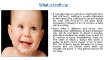What is teething (BABY TEETHING MASSAGER)