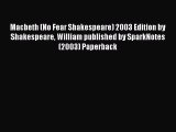 Read Macbeth (No Fear Shakespeare) 2003 Edition by Shakespeare William published by SparkNotes