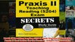Download PDF  Praxis II Teaching Reading 5204 Exam Secrets Study Guide Praxis II Test Review for the FULL FREE