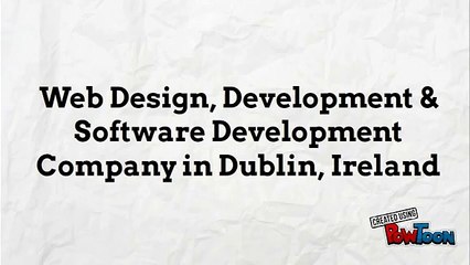 Web Design, Development & SoftwareDevelopment Company in Dublin, Ireland